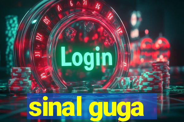 sinal guga